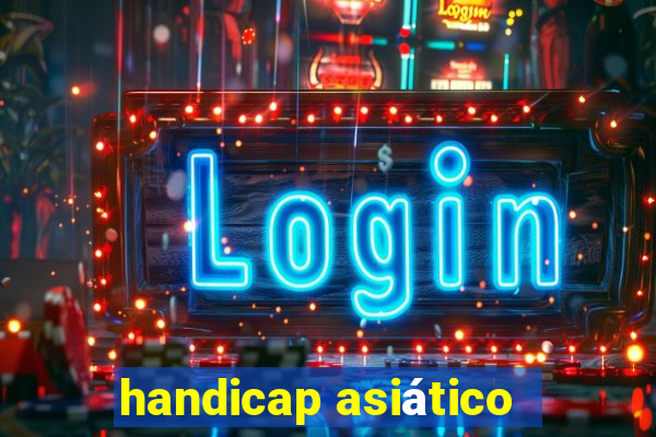 handicap asiático -